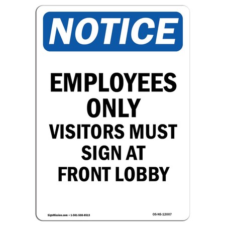 Signmission OSHA Notice Sign, 5" Height, Employees Only Visitors Must Sign Sign, Portrait, 10PK OS-NS-D-35-V-12007-10PK